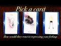 Lagu How would they react if you told them how you feel🤔🤗💛//Pick a card//Love tarot reading//Timeless