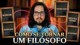 5 pré-requisitos para ser um Filósofo