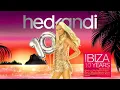 Hed Kandi Ibiza 10 Years 2012: Stonebridge feat. Therese - Put 'Em High (JJ's Club Mix)
