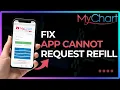 How To Fix MyChart Cannot Request Refill