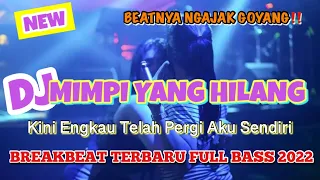 ampun dah lagunya enak banget breakbeat full bass terbaru 2022