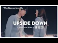 Download Lagu [Why Women Love OS] Chen Xue Ran (陳雪燃) - Upside Down | LEGENDADO/TRADUÇÃO