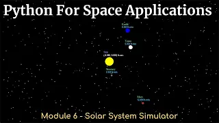 Python for Space Applications Module 6 Solar System Simulator