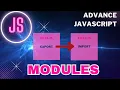 Modules in JavaScript Advance JavaScript tutorial for beginners in