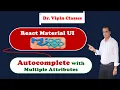 17 1 React Material UI Autocomplete with Multiple Attribute Dr Vipin Classes
