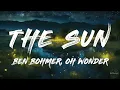 Ben Böhmer - The Sun ([Lyrics) ft. Oh Wonder