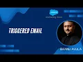 Salesforce Marketing Cloud Training - Session 4 Trigger sends