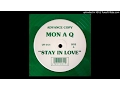 Download Lagu Mon A Q - Stay In Love (Dance Radio Mix - Promo)