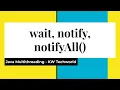 wait notify notifyAll Java Multithreading tutorial - Java Multithreading