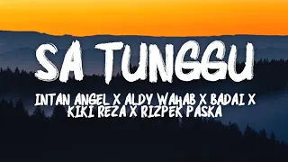 Download Sa Tunggu - Intan Angel X Aldy Wahab X baDai X Kiki'Reza X Rizpek Paska (LIRIK VIDEO) MP3