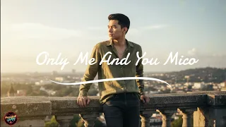 Only Me And You By Mico 