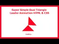 How to create amazing dual triangle loader animation for websites using HTML and CSS Tips Tricks