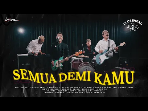 Download MP3 SEMUA DEMI KAMU - CLOSEHEAD (Official Music Video)