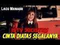 Lagu ISTY JULISTRY - Cinta Diatas Segalanya (Official Music Video)