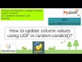 104 How to update column values using UDF random randint PART 104