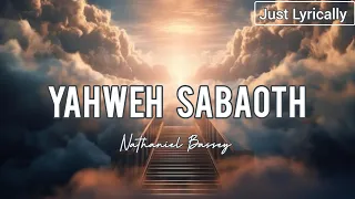 nathaniel bassey yahweh sabaoth lyrics just lyrically