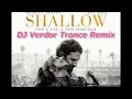 Download Lagu Lady GaGa \u0026 Bradley Cooper - Shallow (DJ Verdor Trance Remix)