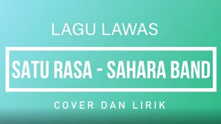 Download SATU RASA - SAHARA BAND Cover dan Lirik MP3