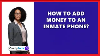 How To Add Money To An Inmate Phone
