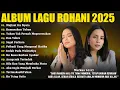Download Lagu Lagu Rohani Putri Siagian \u0026 Angel Pieters Full Album 2025 - Mujizat Itu Nyata | Lagu Rohani Terbaru