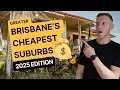 Brisbane s Cheapest Suburbs 2025 Edition