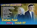 Download Lagu Dabee feat Indah KF - DIUJUNG RANTIANG NAN RATAK - MAAFKAN DENAI || LAGU POP MINANG TERPOPULER 2025