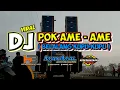 Lagu DJ Viral Pok Ame Ame - By Hendro Bintang - Maximal Audio \u0026 Maskur GTS