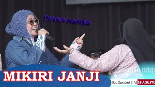 Download MIKIRI JANJI - DIANA SASTRA  || LIVE PAMENGGER JATIBARANG BREBES MP3