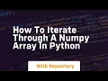 how to iterate through a numpy array in python