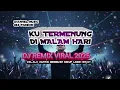 Lagu KU TERMENUNG DI MALAM HARI - DJ REMIX VIRAL 2025/ SELALU SANTAI MEMBUAT HIDUP LEBIH ENJOY 