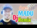 Download Lagu Cover - Madu (DJ Remix) #Madu #DJ #Remix #AmzirArifin #Lyrics