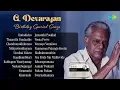 Download Lagu G. Devarajan - Birthday Special Songs | Kattadichu | Thaarattu Paadaathe | Chandranudhikunna