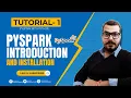 Tutorial 1-Pyspark With Python-Pyspark Introduction and Installation