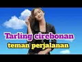 Lagu TARLING CIREBONAN TEMAN PERJALANAN_SAJUK RASANYA@toyobringin3238 