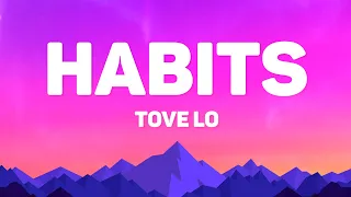 Tove Lo - Habits (Stay High)(Lyrics)