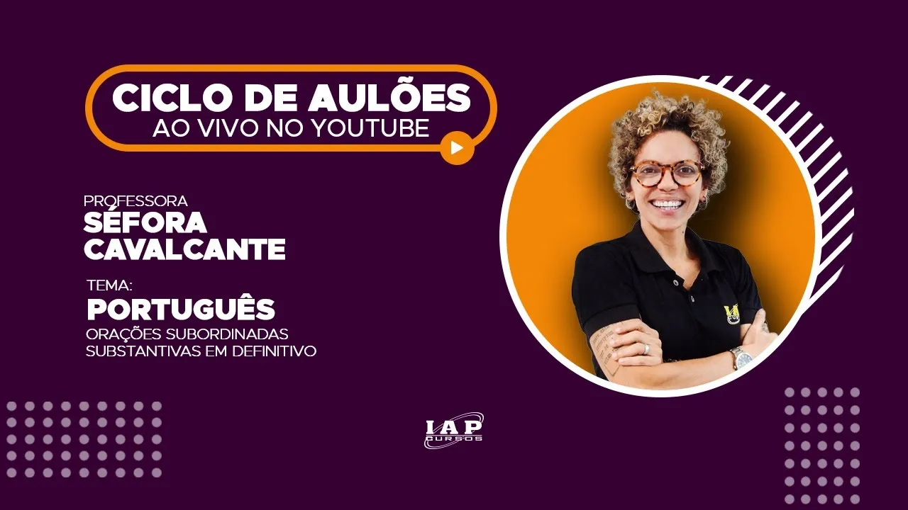 LIVE: ORAÇÕES SUBORDINADAS SUBSTANTIVAS EM DEFINITIVO.