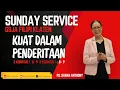 Download Lagu IBADAH GSJA FILIPI 7 SEPTEMBER 2025 “KUAT DALAM PENDERITAAN\