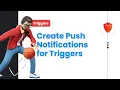 How To Create Push Notifications For Triggers in Media Shield