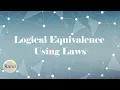 Prove Logical Equivalence Using Laws