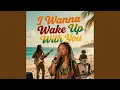 Lagu I Wanna Wake Up With You (Reggae)