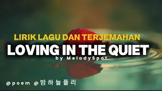 loving in the quiet lirik lagu dan terjemahan melodyspot 2026 