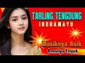 Download Lagu TARLING TENGDUNG DERMAYON HITS TERBAIK 2025 MANTAP BOSKU