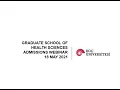 Koc University Graduate School of Health Sciences Fall 2021 Admissions Information Webinar