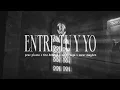 Entre tu y yo - Peso Pluma & Tito Double P (ft. Oscar Maydon, Neton Vega)