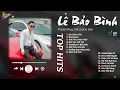 Download Lagu Sai Cách Yêu x Níu Duyên - Lê Bảo Bình | Tuyển Tập Những Bài Hát Gây Thổn Thức Lòng Người Nghe