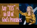 Say Yes to All of God s Promises Victoria Osteen