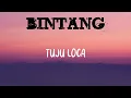 Download Lagu Bintang - Tuju Loca (LIRIK VIDEO)