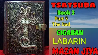 tsatuba littafi na uku part 5 the end
