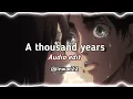 Download Lagu a thousand years - james arthur (edit audio)
