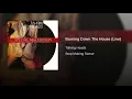 Burning Down the House (Live)